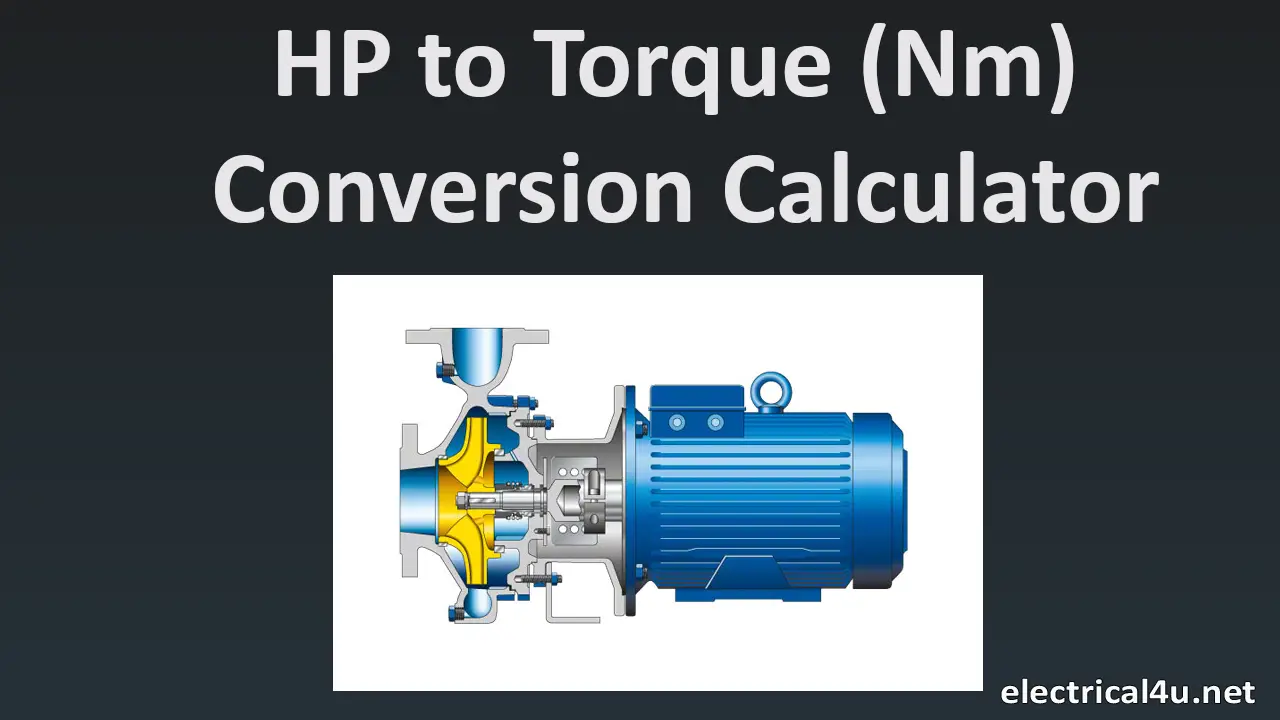 HP To Torque Nm Ft Lb Conversion Calculator Electrical4u