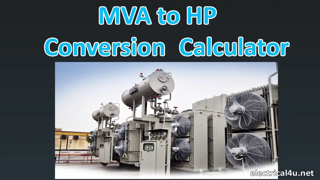 MVA to HP Conversion Calculator MegaVolt Amp to Horse Power | Electrical4u