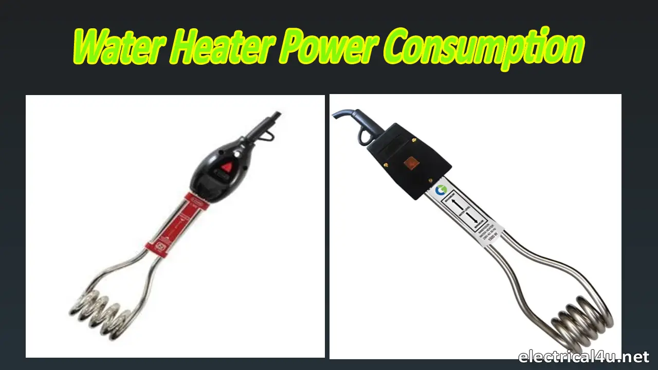 Water Heater Power Consumption Calculation Power Saving Tips 